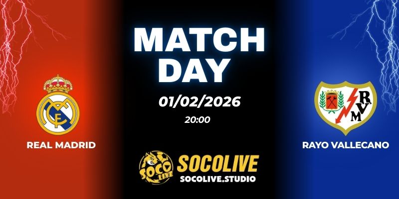 Nhận định Real Madrid vs Rayo Vallecano: Phô diễn sức mạnh tại Bernabeu